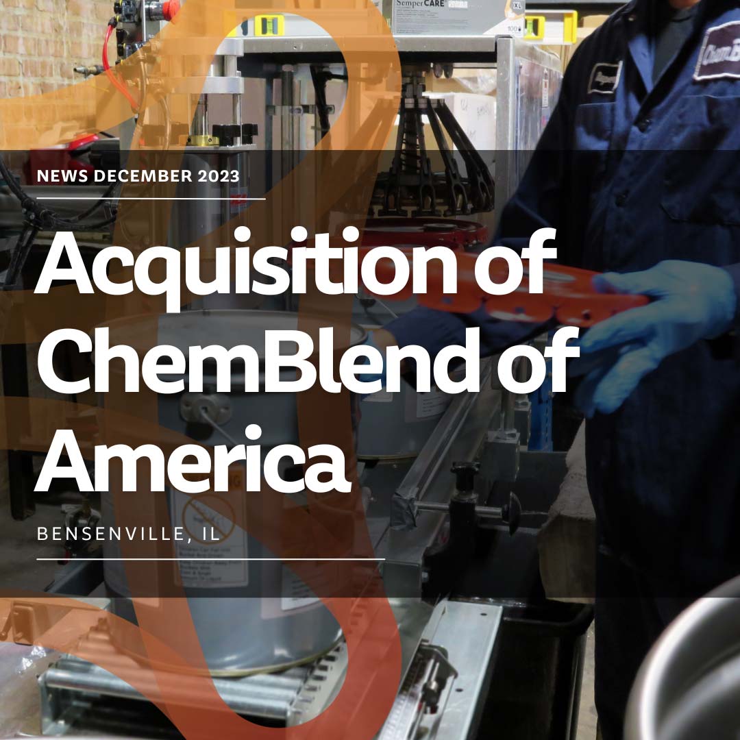 Acquisition of ChemBlend of America
